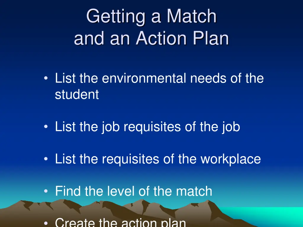 getting a match and an action plan