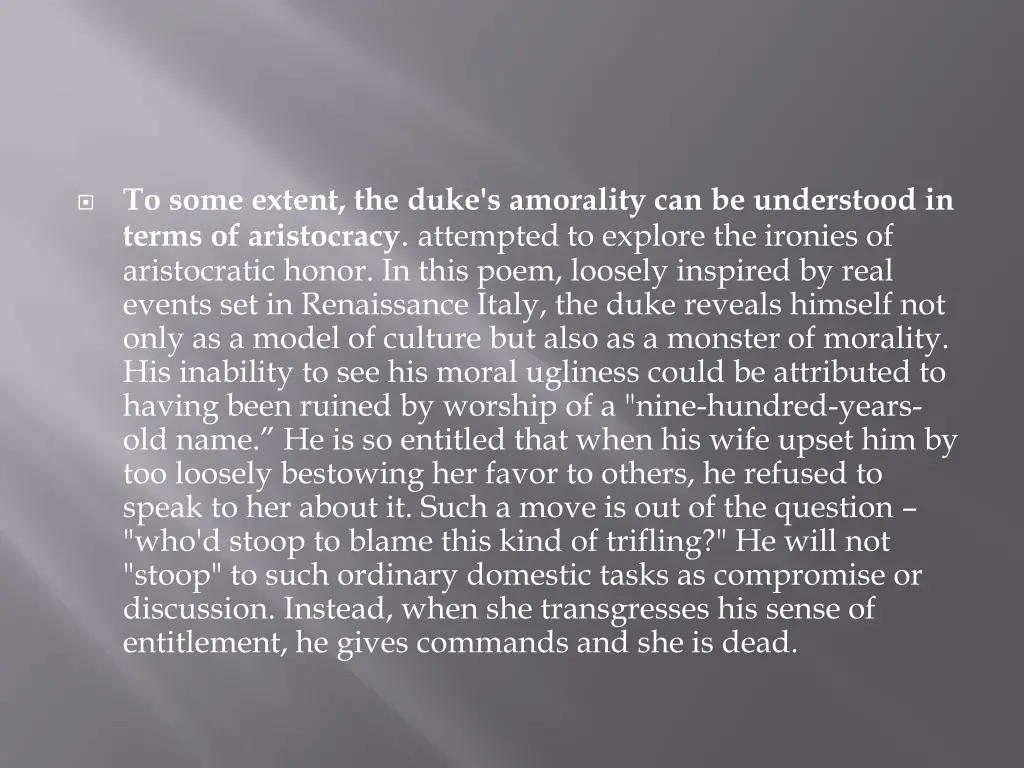 to some extent the duke s amorality