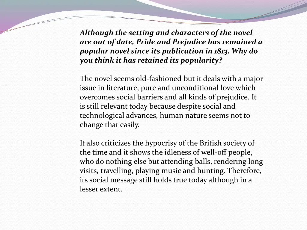 although the setting and characters of the novel