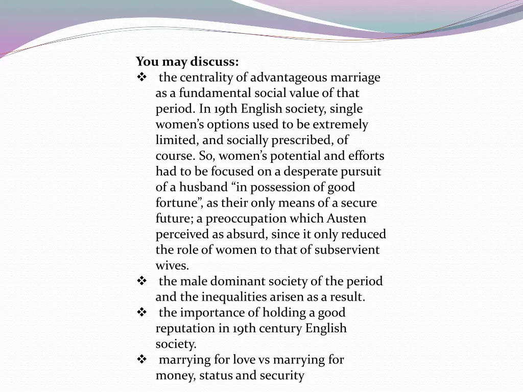you may discuss the centrality of advantageous