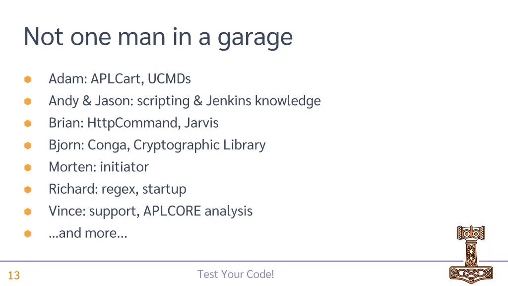 not one man in a garage