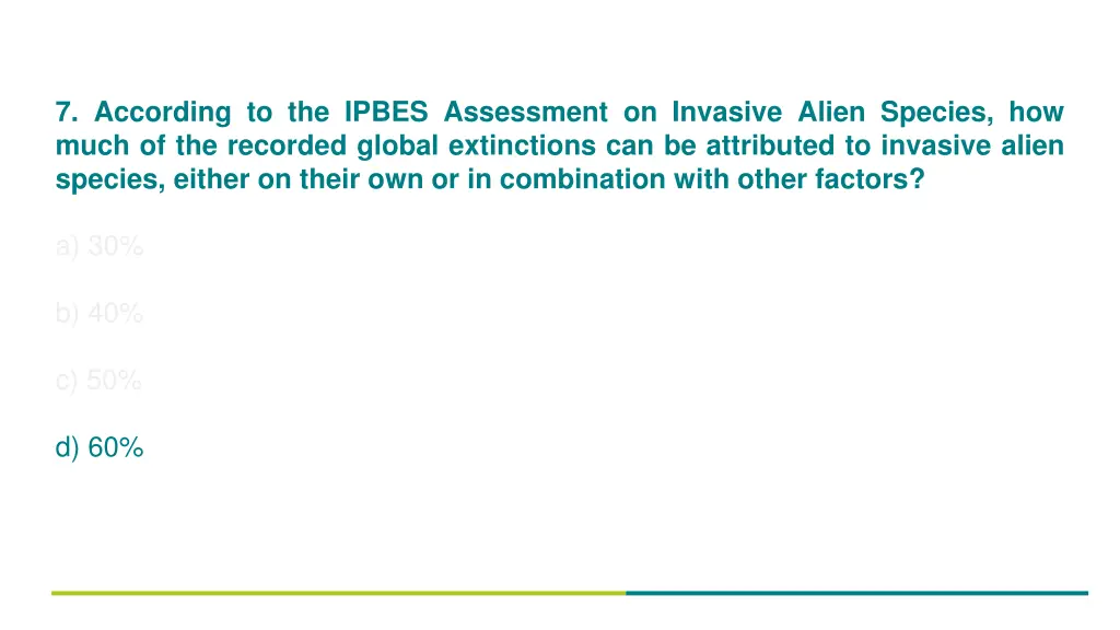 7 according to the ipbes assessment on invasive 1