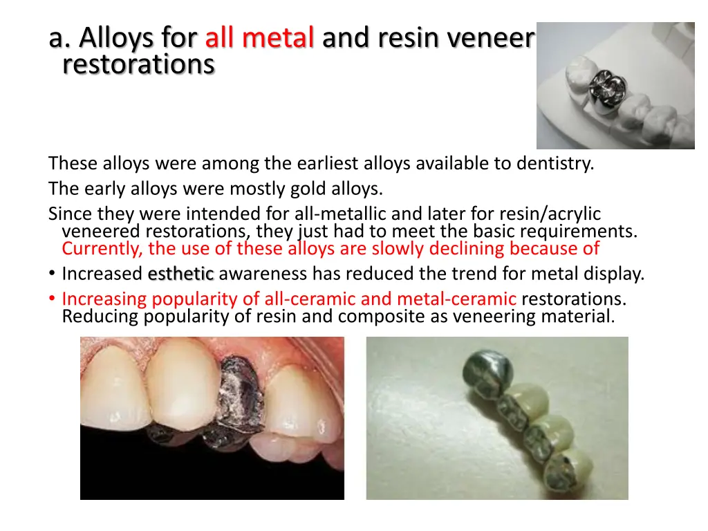 a alloys for all metal and resin veneer