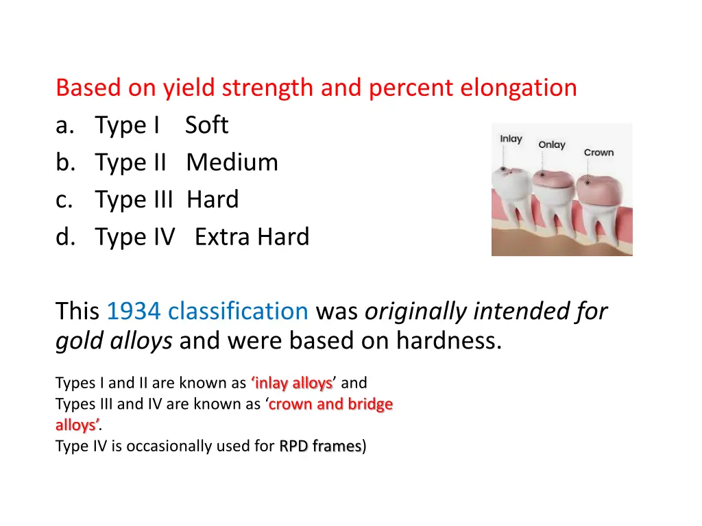 based on yield strength and percent elongation
