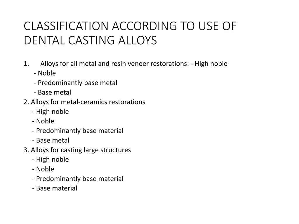 classification according to use of dental casting