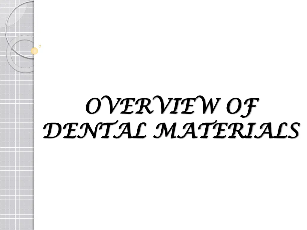 overview of overview of dental materials dental