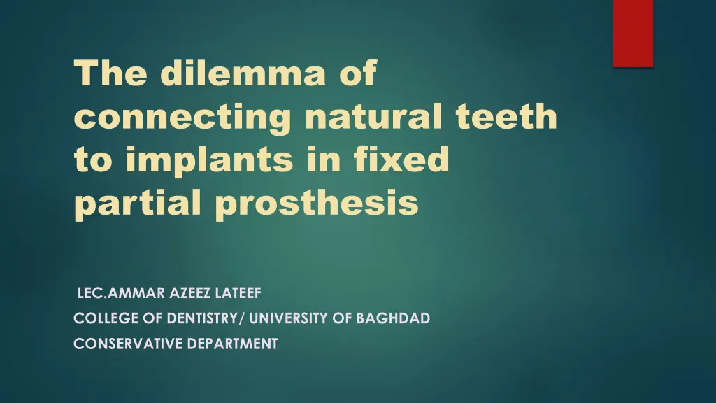 the dilemma of connecting natural teeth