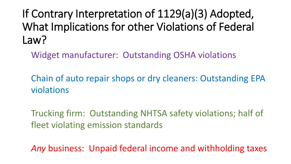 if contrary interpretation of 1129 a 3 adopted