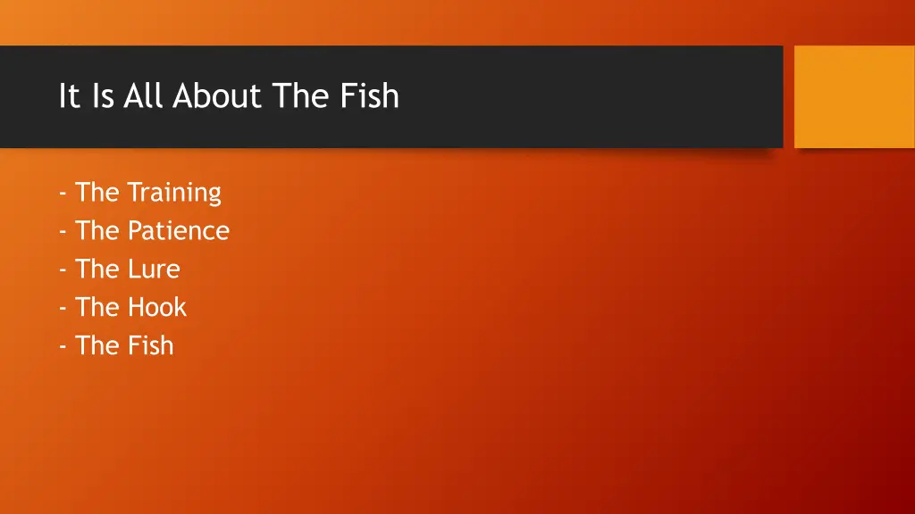 it is all about the fish