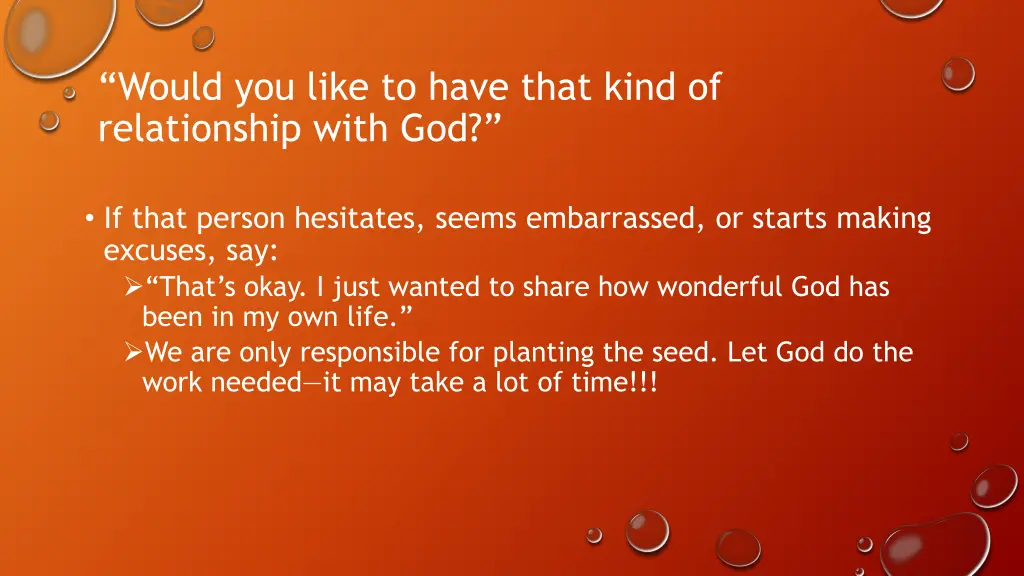 would you like to have that kind of relationship