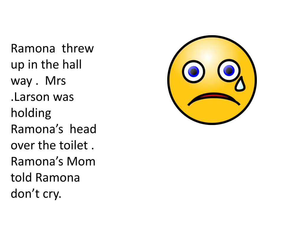 ramona threw up in the hall way mrs larson