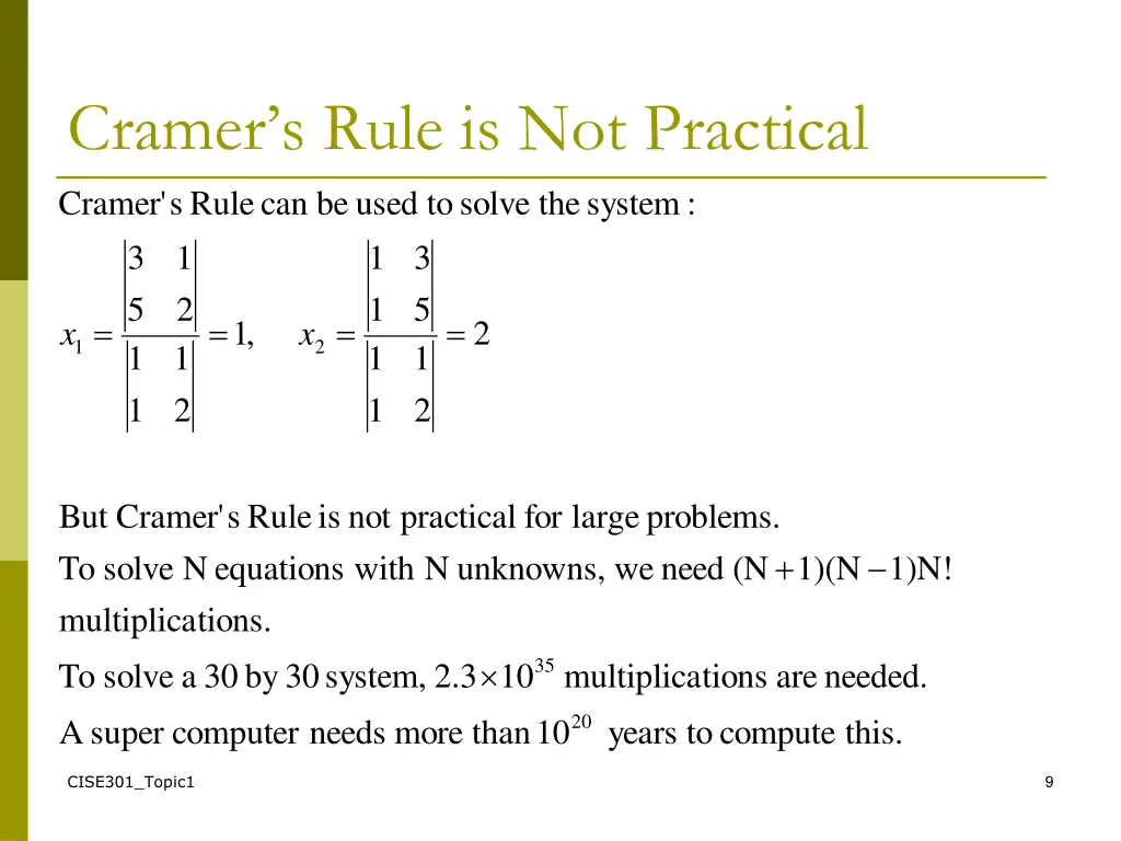 cramer s rule is not practical solve to used