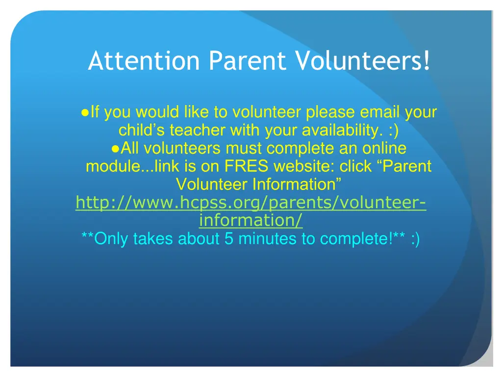 attention parent volunteers