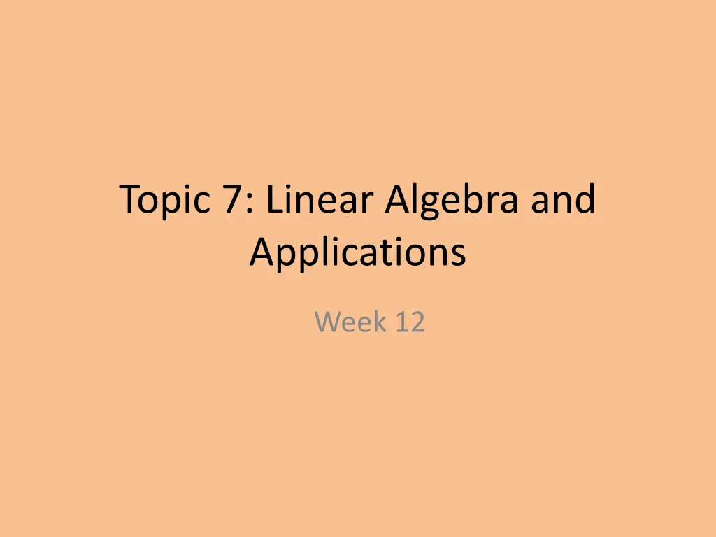 topic 7 linear algebra and applications