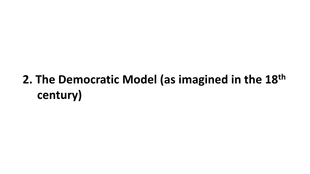 2 the democratic model as imagined