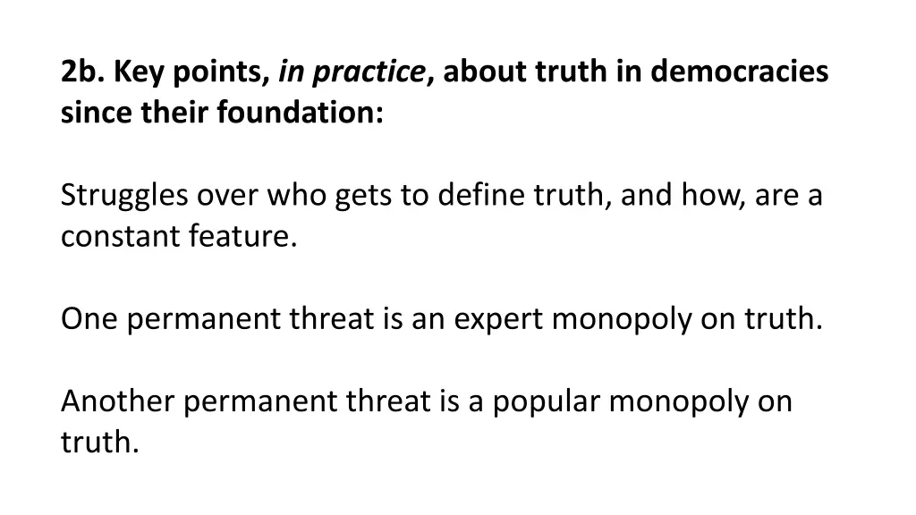 2b key points in practice about truth