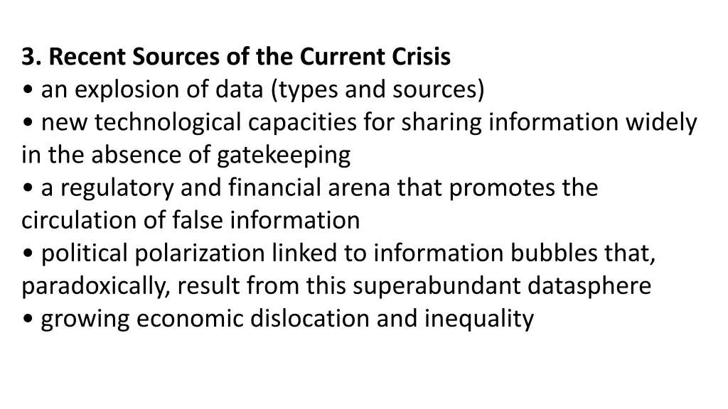 3 recent sources of the current crisis