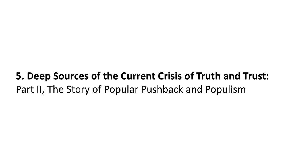 5 deep sources of the current crisis of truth