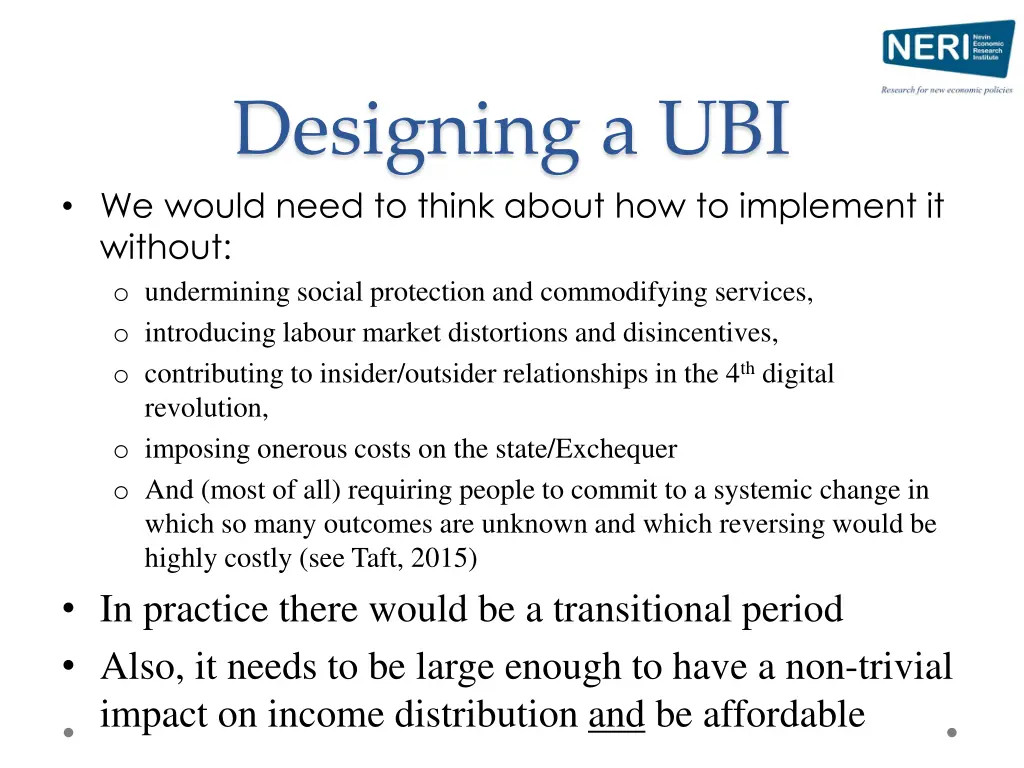 designing a ubi we would need to think about