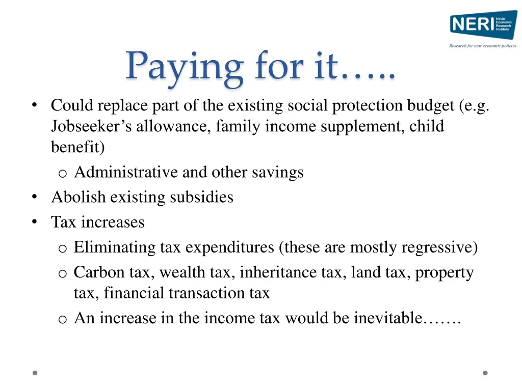 paying for it could replace part of the existing