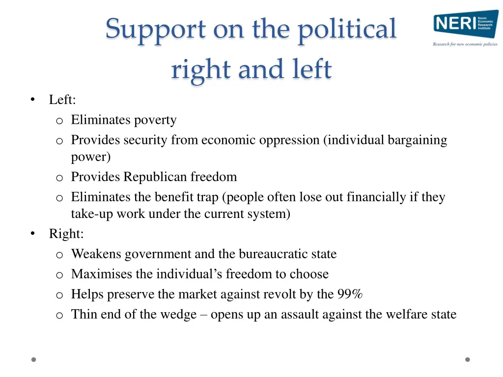 support on the political right and left
