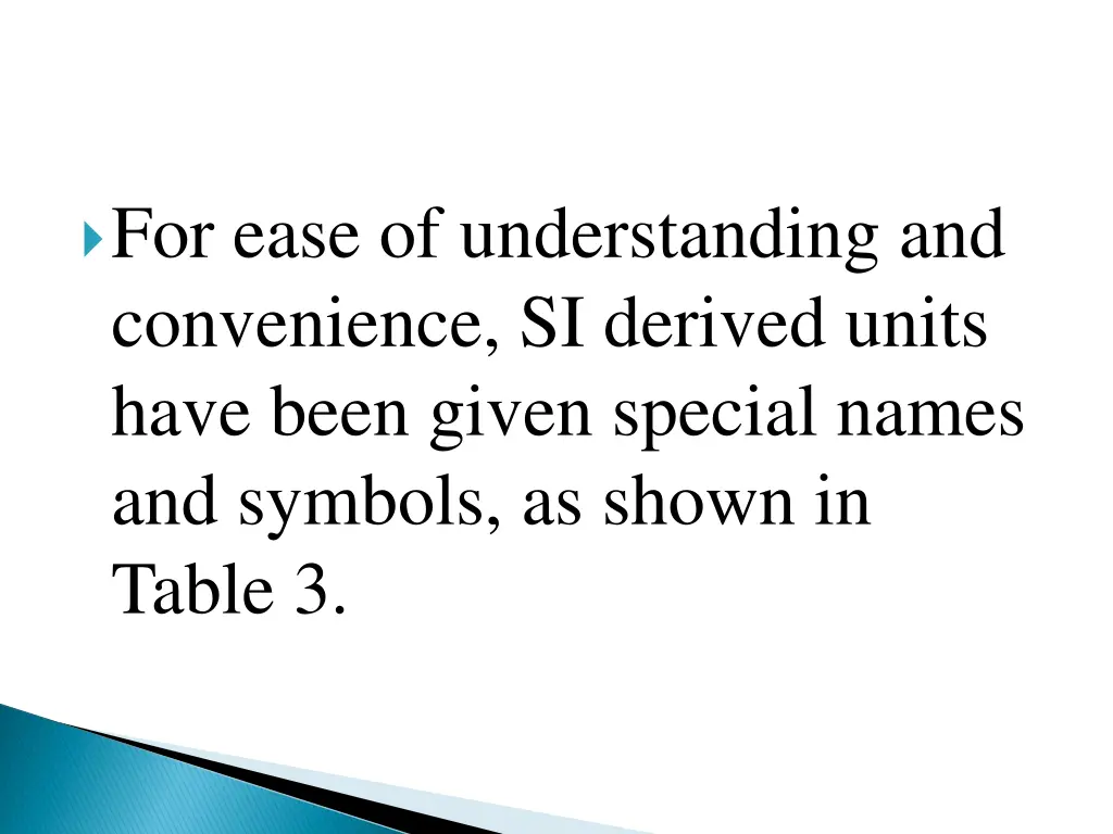 for ease of understanding and convenience