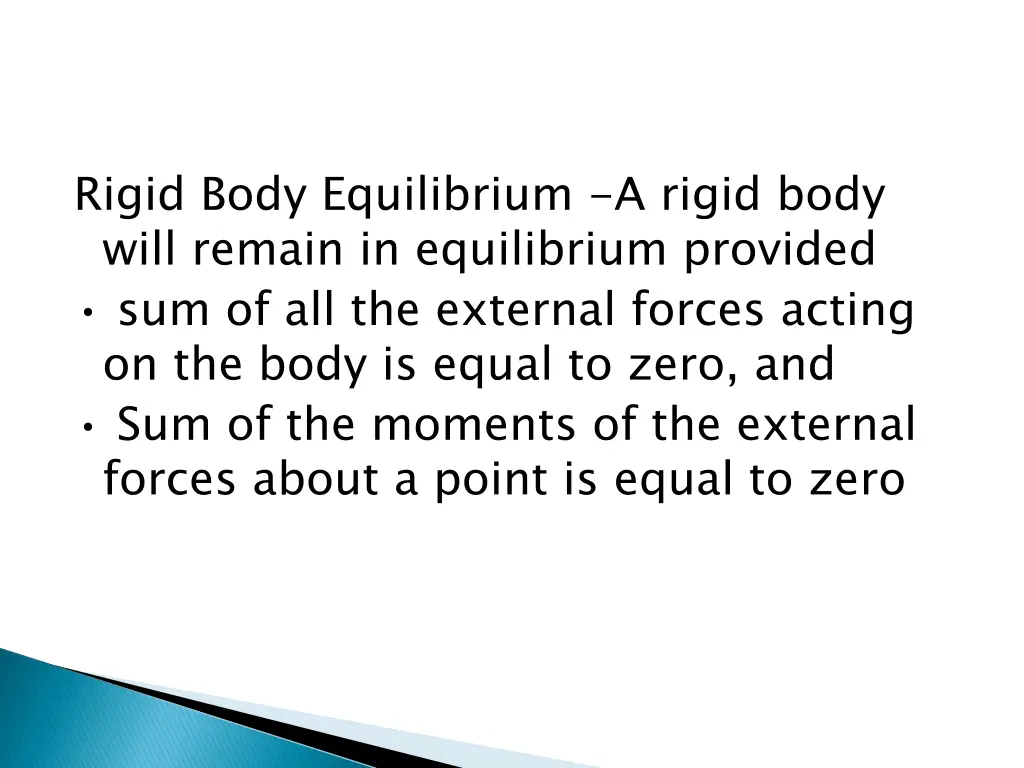 rigid body equilibrium a rigid body will remain