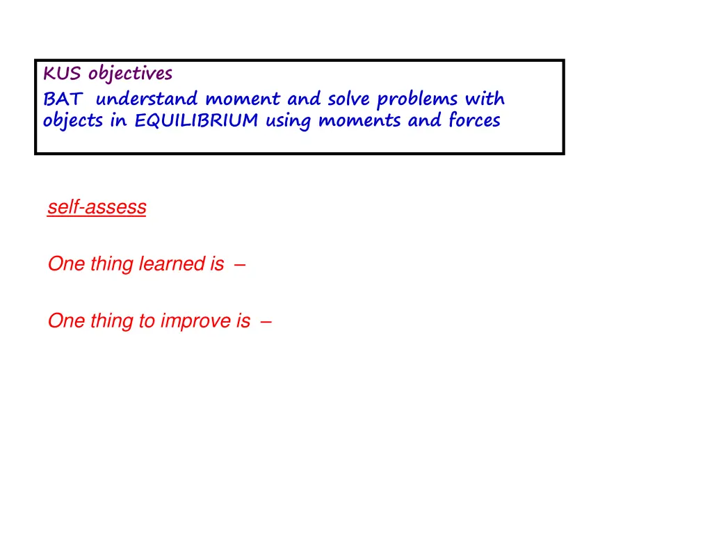 kus objectives bat understand moment and solve