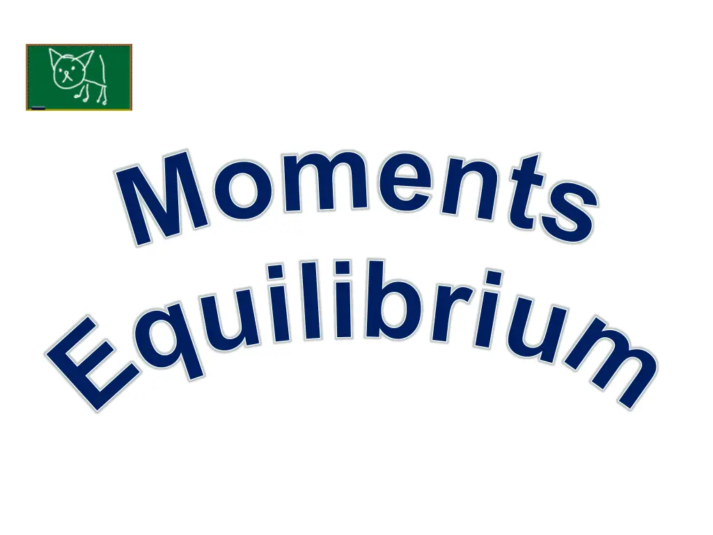 m o m e n t s e q u i l i b r i u m