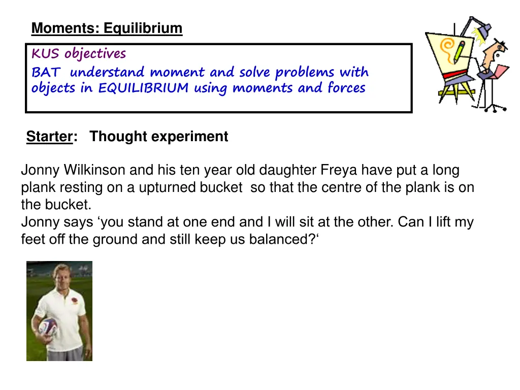 moments equilibrium kus objectives bat understand