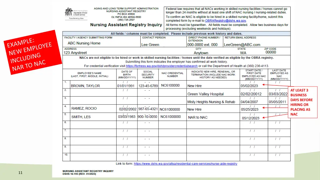 at least 3 business days before hiring or placing