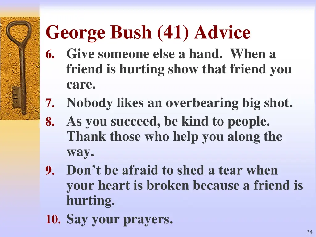 george bush 41 advice 6 give someone else a hand