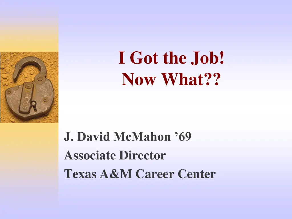 i got the job now what