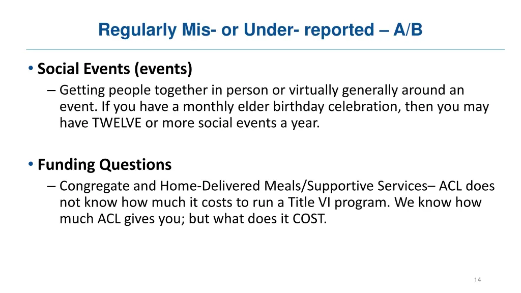 regularly mis or under reported a b 2