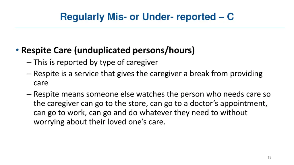 regularly mis or under reported c 4