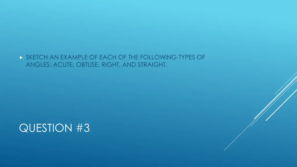 sketch an example of each of the following types
