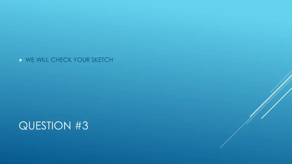 we will check your sketch
