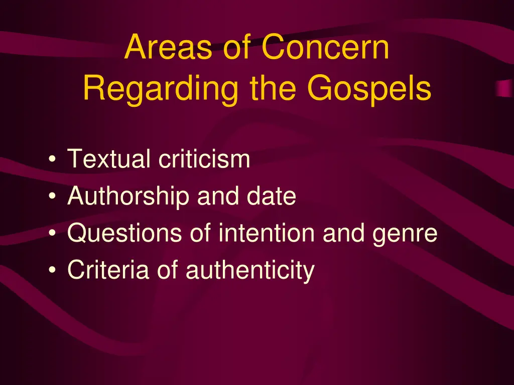 areas of concern regarding the gospels