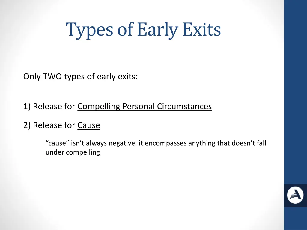types of early exits