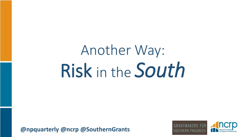 another way risk risk in the south
