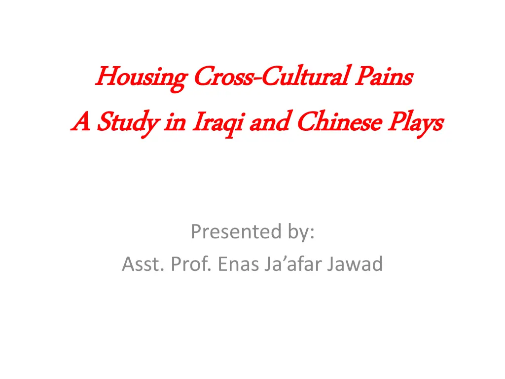 housing cross housing cross cultural pains