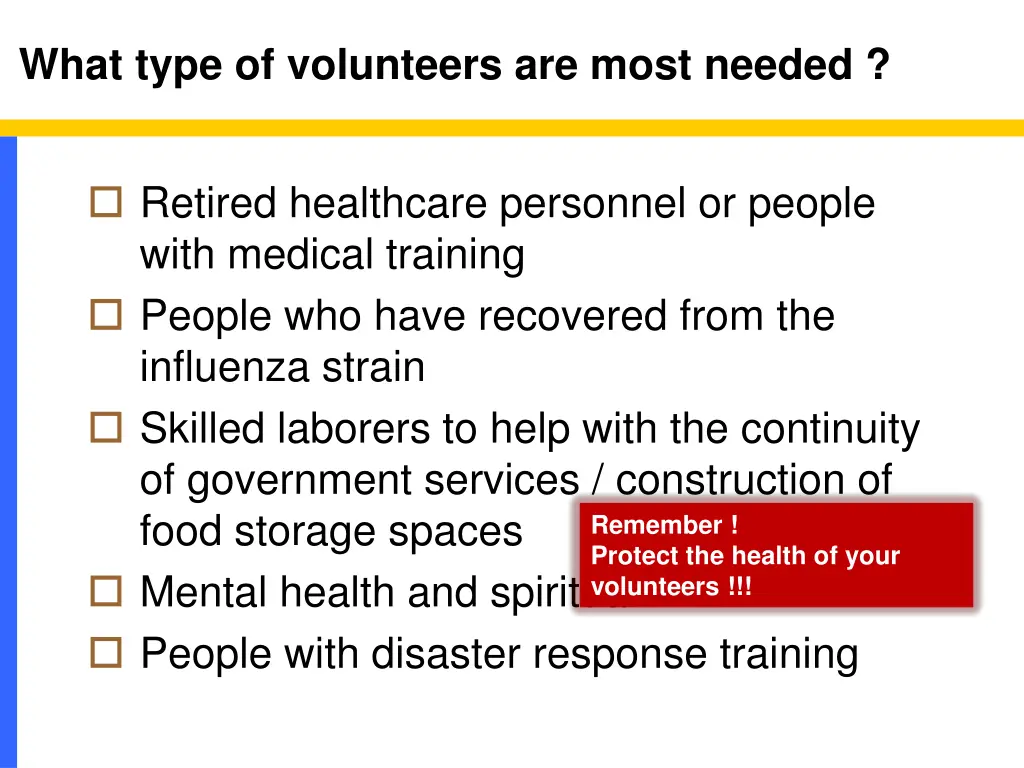 what type of volunteers are most needed
