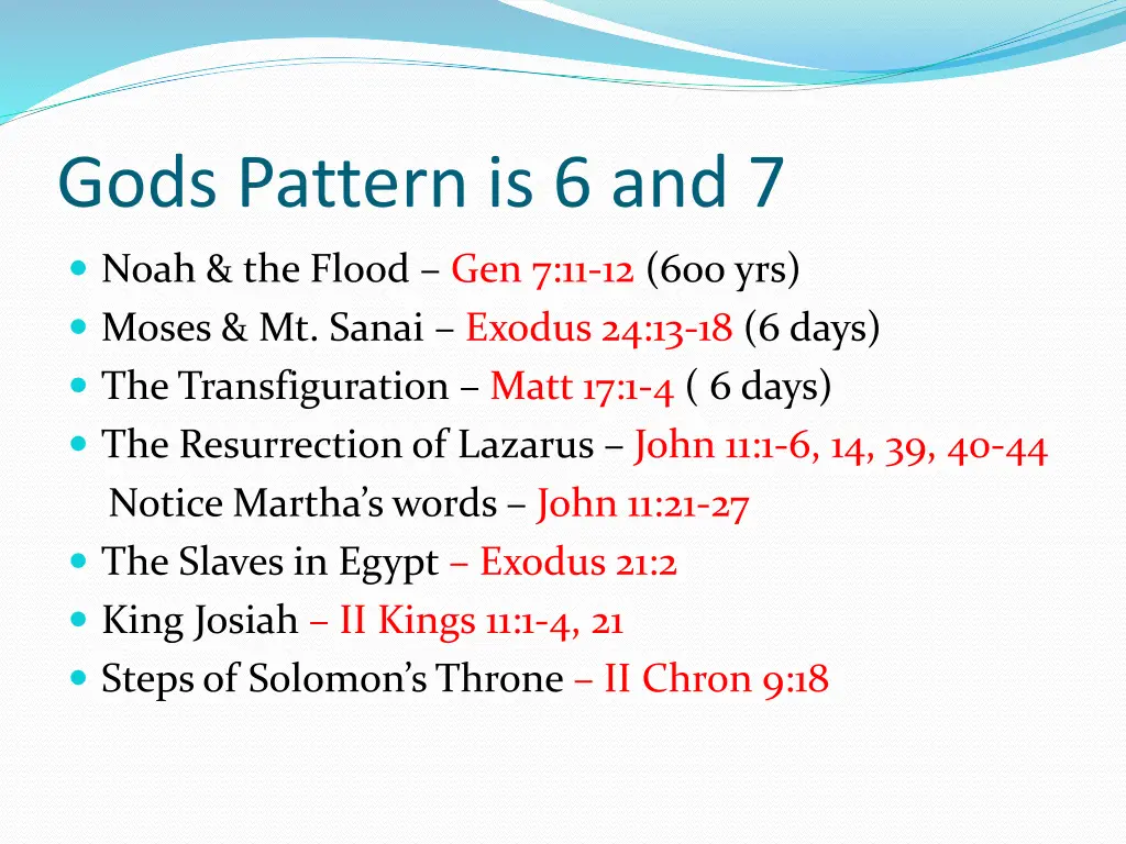 gods pattern is 6 and 7