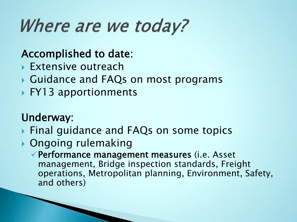 accomplished to date extensive outreach guidance