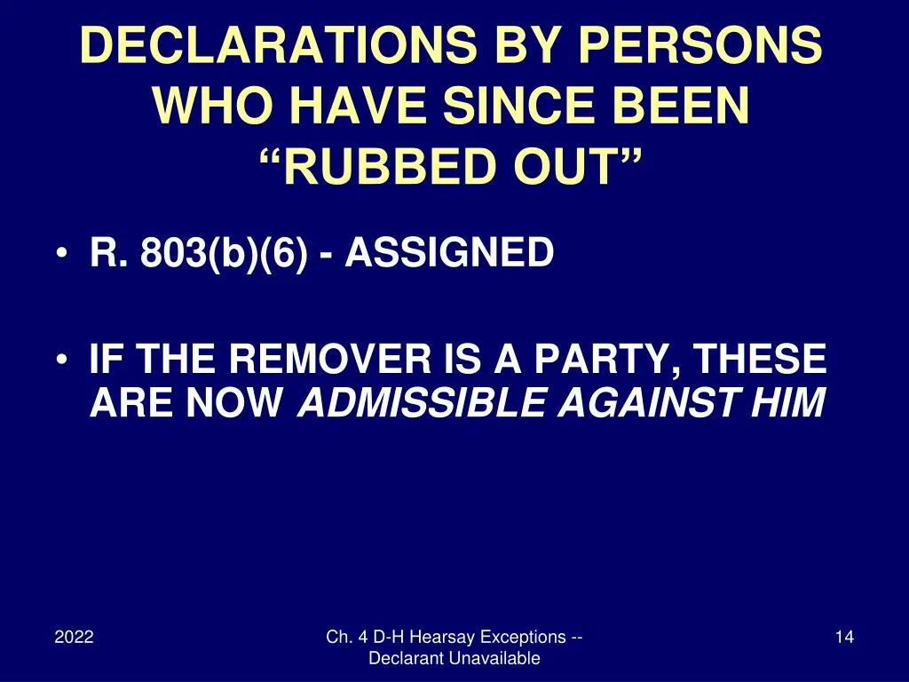 declarations by persons who have since been