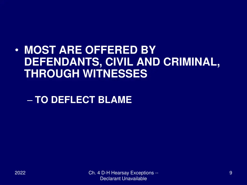 most are offered by defendants civil and criminal