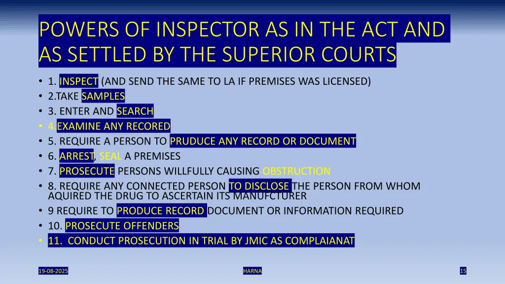 powers of inspector as in the act and as settled