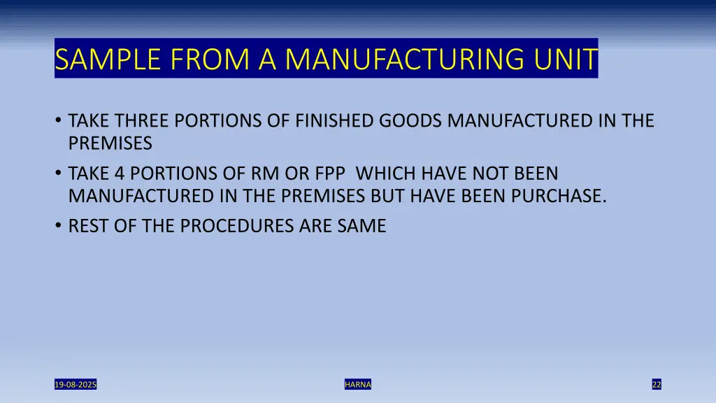 sample from a manufacturing unit