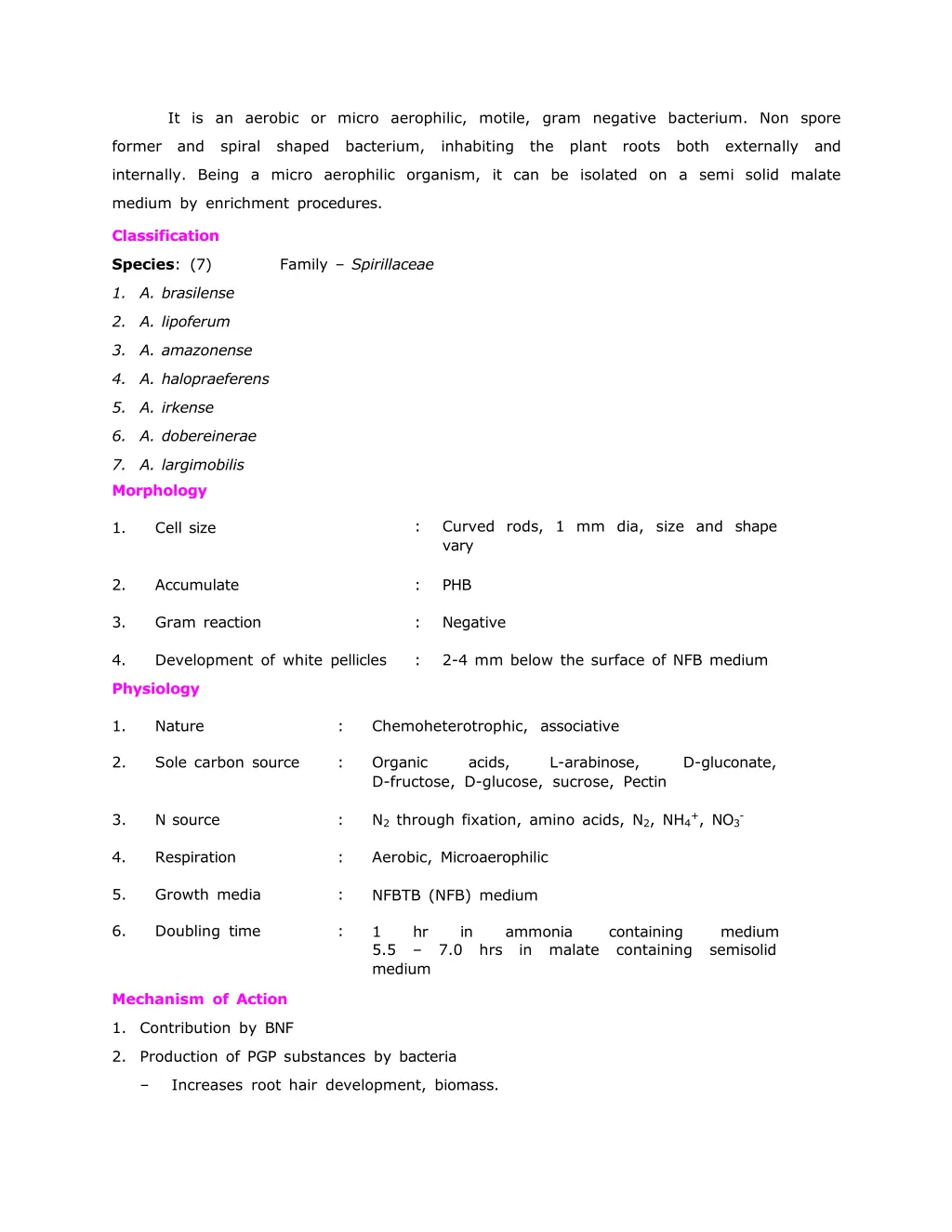 it is an aerobic or micro aerophilic motile gram