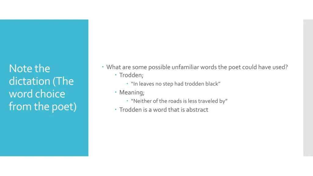 note the dictation the word choice from the poet
